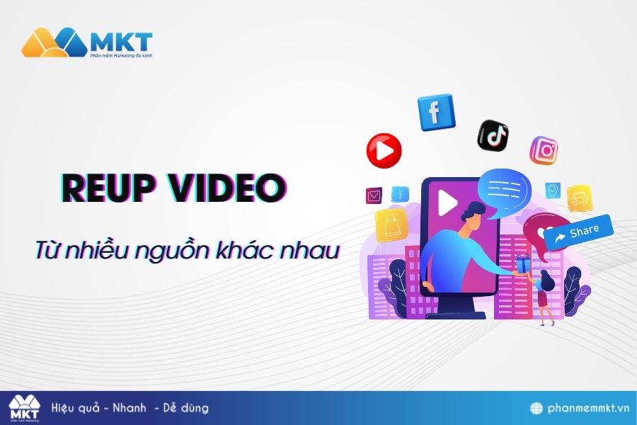 Reup Reup là gì? 5 bước reup video Tiktok kiếm tiền Online - Phần mềm MKT